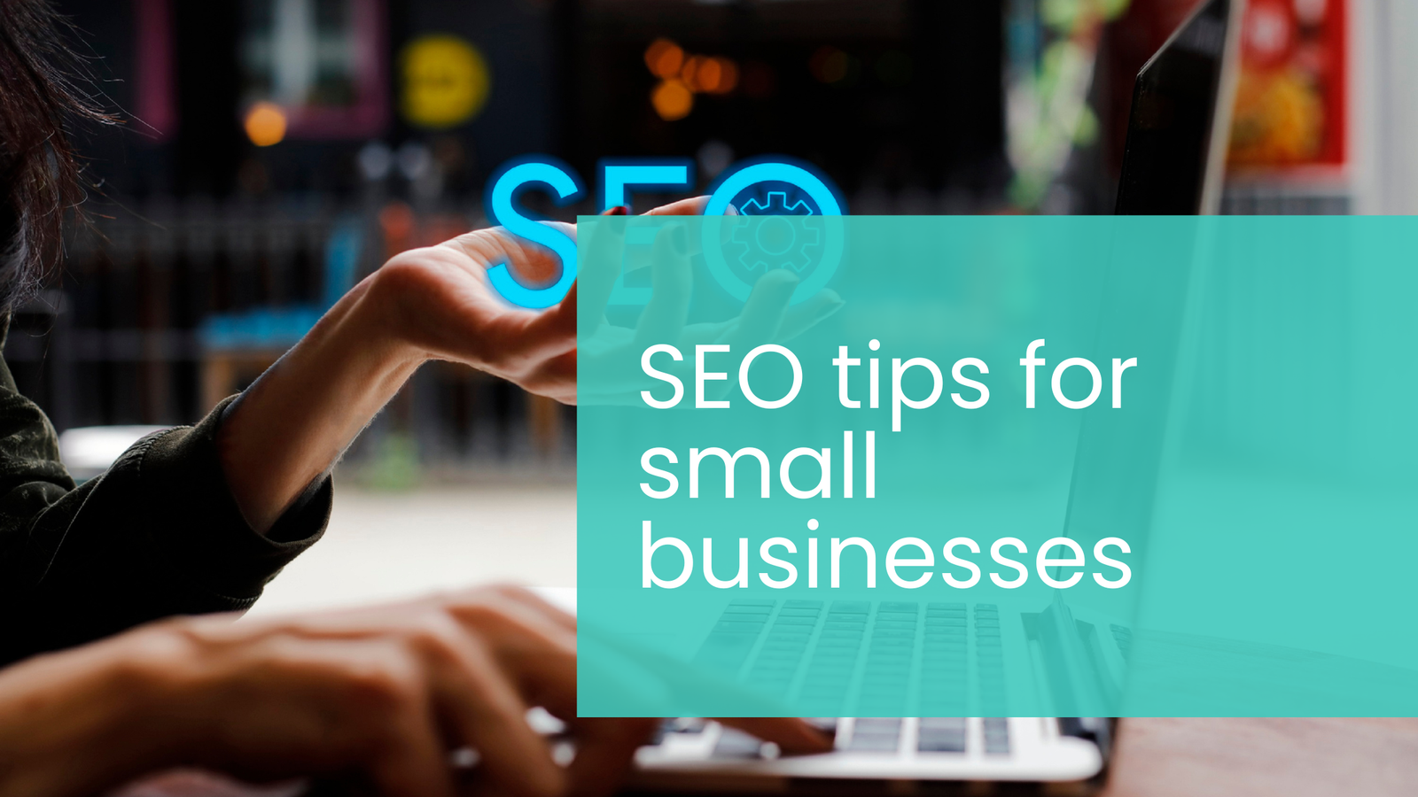 SEO tips for small businesses