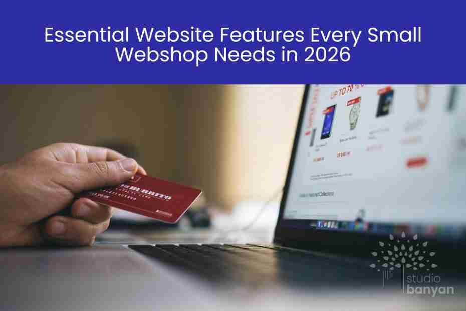*Essential Website Features Every Small Webshop Needs in 2026* blog post